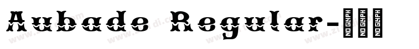 Aubade Regular字体转换 Aubade Regular字体转换